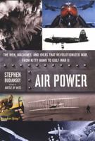 Air Power: The Men, Machines, and Ideas That Revolutionized War, from Kitty Hawk to Iraq 014303474X Book Cover