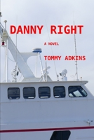 Danny Right B09WYR28VM Book Cover