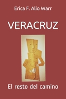 VERACRUZ: El resto del camino B08FKQNKVB Book Cover