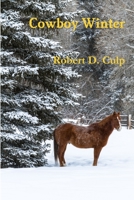 Cowboy Winter 0986276391 Book Cover