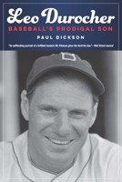 Leo Durocher: Baseball's Prodigal Son 1632863111 Book Cover
