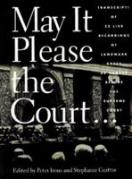 May It Please the Court 1565843371 Book Cover