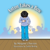 Anton Takes a Bow 1426906498 Book Cover