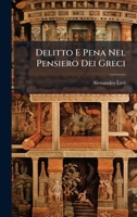 Delitto E Pena Nel Pensiero Dei Greci (Italian Edition) 1023944367 Book Cover