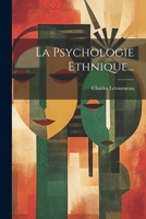 La Psychologie Ethnique... 1021225231 Book Cover