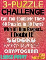 3-Puzzle Challenge: Can You Complete These 60 Puzzles in 30 Days? 1540821560 Book Cover