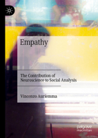 Empathy: The Contribution of Neuroscience to Social Analysis 3031388593 Book Cover