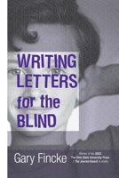 Writing Letters for the Blind 081425120X Book Cover