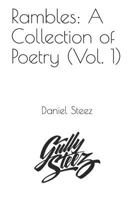Rambles: A Collection of Poetry: Volume 1 1793448949 Book Cover