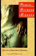 Woman Between Mirrors 029279052X Book Cover