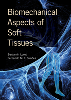 Biomechanical Aspects of Soft Tissues 0367574349 Book Cover