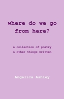 Where Do We Go From Here? 1069251569 Book Cover