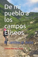De mí pueblo a los campos Elíseos: El camino al éxito 1977075533 Book Cover