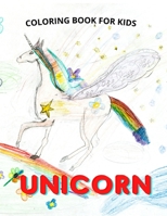 Unicorn Coloring Book for Kids: Fun Unicorn Coloring Book for Kids, Toddlers and Preschoolers B08NWWKB6X Book Cover