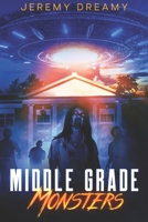 Middle Grade Monsters B0C51TYZTH Book Cover