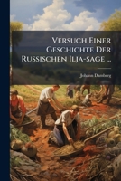 Versuch Einer Geschichte Der Russischen Ilja-sage ... 1286656613 Book Cover