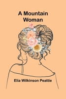 A Mountain Woman 9357959998 Book Cover