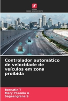 Controlador automático de velocidade de veículos em zona proibida (Portuguese Edition) 6207671171 Book Cover