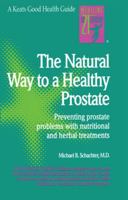 The Natural Way to a Healthy Prostate (Good Health Guides)