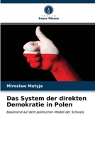 Das System der direkten Demokratie in Polen: Basierend auf dem politischen Modell der Schweiz 6200872279 Book Cover