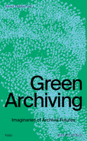 Green Archiving 9493246639 Book Cover