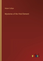 Mysteries of the Vital Element 3368145827 Book Cover