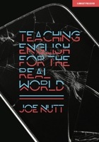 Teaching English for the Real World 1912906953 Book Cover