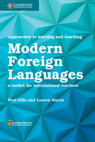 Approaches to Learning and Teaching Modern Foreign Languages: A Toolkit for International Teachers 1108438482 Book Cover