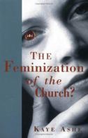 The Feminization of the Church? 1580510280 Book Cover