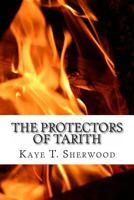 The Protectors of Tarith 1484167031 Book Cover