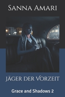 Jäger der Vorzeit: Grace and Shadows 2 (German Edition) B0FMDJYGSR Book Cover