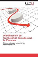 Planificación de trayectorias en robots no holónomos 3659047392 Book Cover