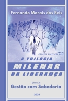 A Trilogia Milenar Da Lideran a Livro 3 (Portuguese Edition) 6526624014 Book Cover