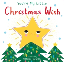 You’re My Little Christmas Wish 1684126754 Book Cover