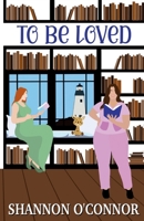 To Be Loved 1963007050 Book Cover