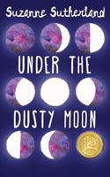 Under the Dusty Moon 1459732022 Book Cover