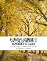 Life and Career of Victor Sjostrom & Mauritz Stiller: Film History Research Comparison Paper 1977721761 Book Cover