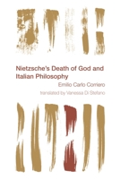 Nietzsche's Death of God and Italian Philosophy 1783488131 Book Cover