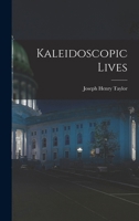 Kaleidoscopic lives; a companion book to Frontier and Indian life 1016790023 Book Cover