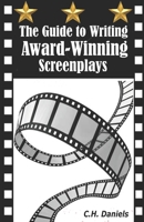 The Guide to Writing Award-Winning Screenplays B08R68BTXB Book Cover