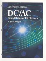 Dc/Ac: Foundations of Electronics (Laboratory Manual) 1566373506 Book Cover