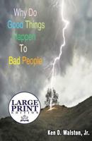 Why Do Good Things Happen to Bad People 1632499908 Book Cover