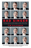 Bad Singer: The Surprising Science of Tone Deafness and How We Hear Music 1770894454 Book Cover