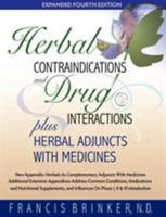 Herbal Contraindications and Drug Interactions: Plus Herbal Adjuncts with Medicines 1888483148 Book Cover