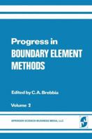 Progress in Boundary Element Methods: Volume 2 1475763026 Book Cover