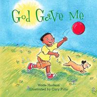 God Gave Me: A Story of God's Blessings 0687053935 Book Cover