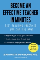 Become an Effective Teacher in Minutes: Best Teaching Practices You Can Use Now 0968331076 Book Cover