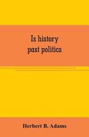 Is history past politics 9353707080 Book Cover