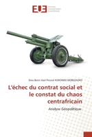 L'échec du contrat social et le constat du chaos centrafricain 6202548738 Book Cover