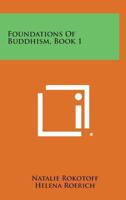 Foundations of Buddhism 1494022508 Book Cover